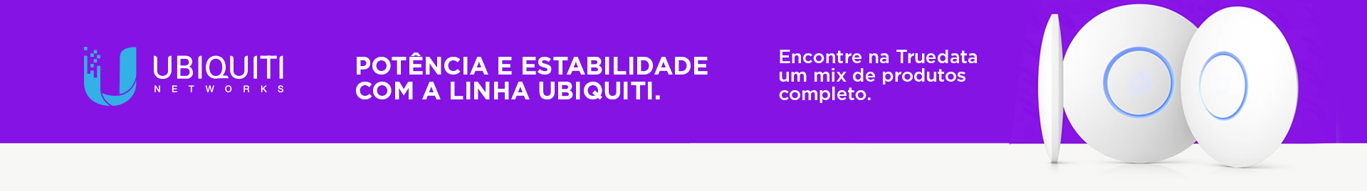 Ubiquiti-Conectividade-Acessível-e-Eficiente Truedata